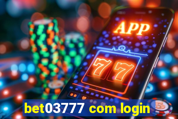 bet03777 com login